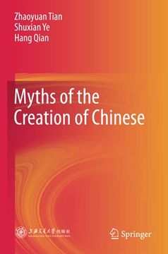 portada Myths of the Creation of Chinese (en Inglés)
