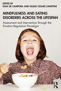portada Mindfulness and Eating Disorders Across the Lifespan: Assessment and Intervention Through the Emotion Regulation Paradigm (in English)