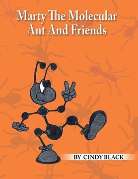 portada Marty The Molecular Ant And Friends (en Inglés)