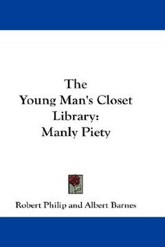 portada the young man's closet library: manly piety