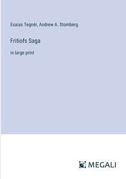 portada Fritiofs Saga: in large print (in English)