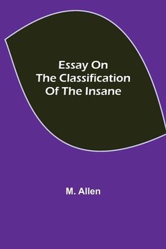 portada Essay on the Classification of the Insane (en Inglés)