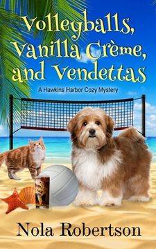 portada Volleyballs, Vanilla Creme, and Vendettas (in English)