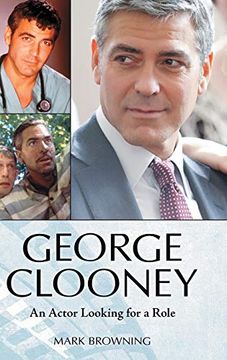 portada George Clooney: An Actor Looking for a Role (en Inglés)