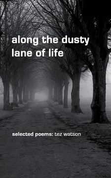 portada along the dusty lane of life: selected poems (en Inglés)