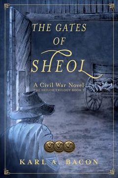 portada The Gates of Sheol: A Civil War Novel (en Inglés)