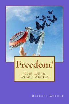 portada Freedom: The Dear Diary Series (en Inglés)