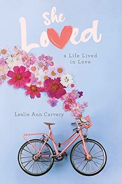 portada She Loved: A Life Lived in Love (en Inglés)