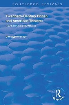 portada Twentieth-Century British and American Theatre: A Critical Guide to Archives (en Inglés)