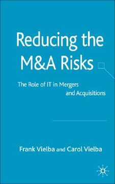 portada reducing the m&a risks: the role of it in mergers and acquisitions