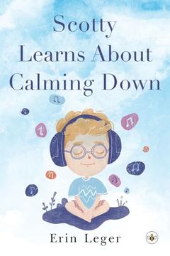 portada Scotty Learns About Calming Down (en Inglés)