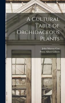 portada A Cultural Table of Orchidaceous Plants (en Inglés)