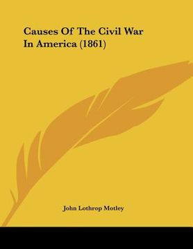 portada causes of the civil war in america (1861) (en Inglés)