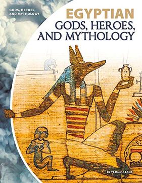 portada Egyptian Gods, Heroes, and Mythology (en Inglés)