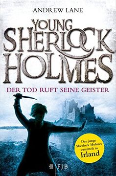 portada Young Sherlock Holmes 06. Der Tod ruft seine Geister - Der junge Sherlock Holmes ermittelt in Irland (in German)