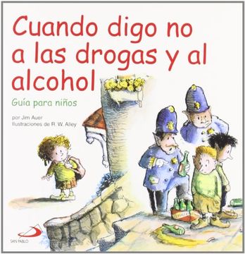 portada Cuando Digo no a las Drogas y al Alcohol (in Spanish)