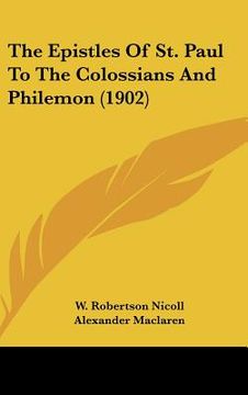 portada the epistles of st. paul to the colossians and philemon (1902) (en Inglés)