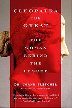 portada Cleopatra the Great: The Woman Behind the Legend (en Inglés)