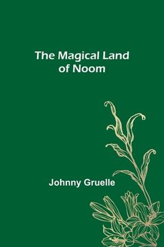 portada The Magical Land of Noom (in English)