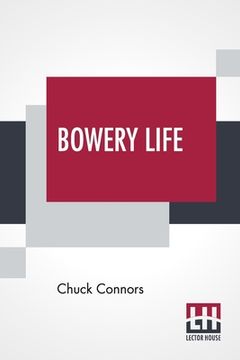 portada Bowery Life (en Inglés)