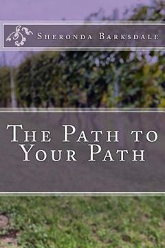 portada The Path to Your Path (en Inglés)