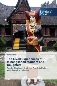 portada The Lived Experiences of Minangkabau Mothers and Daughters