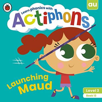 portada Actiphons Level 3 Book 13 Launching Maud: Learn Phonics and get Active With Actiphons! 