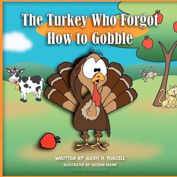 portada the turkey who forgot how to gobble (en Inglés)