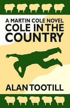 portada Cole In The Country: The Martin Cole Novels (en Inglés)