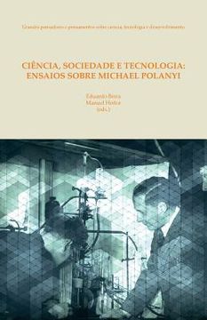 portada Ciencia, sociedade e tecnologia: ensaios sobre Michael Polanyi (en Portugués)