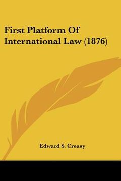 portada first platform of international law (1876)