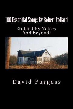 portada 100 Essential Songs By Robert Pollard: Genius Needs No Remx (en Inglés)
