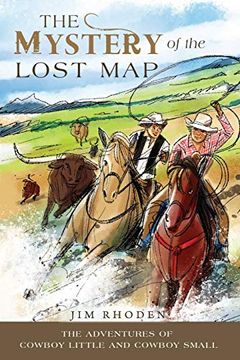 portada The Mystery of the Lost map (The Adventures of Cowboy Little and Cowboy Small) (en Inglés)