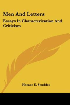 portada men and letters: essays in characterization and criticism (en Inglés)