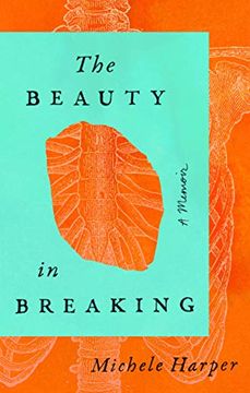 portada The Beauty in Breaking: A Memoir (en Inglés)