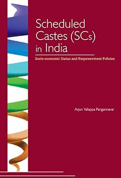 portada Scheduled Castes (Scs) in India: Socio-Economic Status and Empowerment Policies (en Inglés)