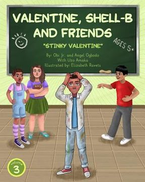 portada Valentine, Shell-B and Friends Vol. 3: Stinky Valentine (in English)