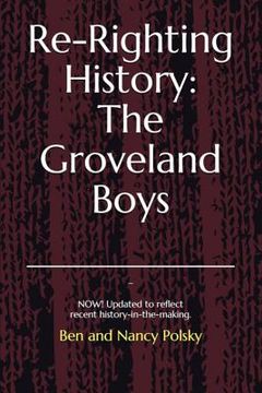 portada Re-Righting History: The Groveland Boys: Updated Edition: It's Never Too Late! History-In-The-Making (in English)