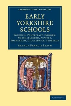 portada Early Yorkshire Schools: Volume 2 (Cambridge Library Collection - Education) (in English)