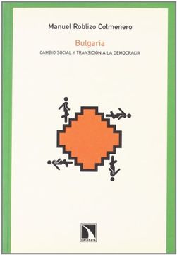 portada Bulgaria<Br>Cambio Social y Transición a la Democracia