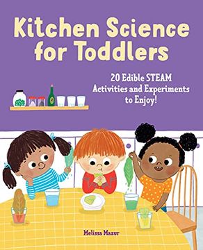 portada Kitchen Science for Toddlers Cookbook: 20 Edible Steam Activities and Experiments to Enjoy! 