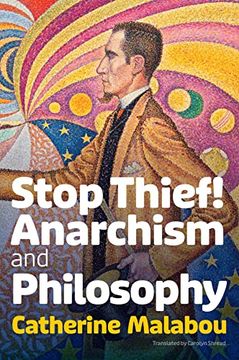 portada Stop Thief! Anarchism and Philosophy (en Inglés)