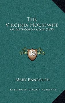 portada the virginia housewife: or methodical cook (1836) (en Inglés)