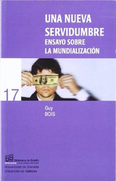 portada una nueva servidumbre. ensayo sobre la mundializacion (in Spanish)