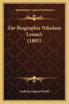 portada Zur Biographie Nikolaus Lenau's (1885) (in German)