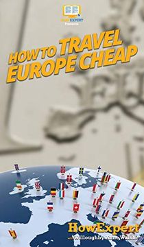 portada How to Travel Europe Cheap (en Inglés)