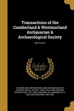portada Transactions of the Cumberland & Westmorland Antiquarian & Archaeological Society; vol 14 no 1 (in English)