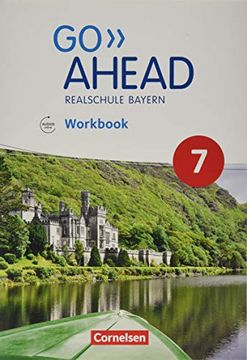 portada Go Ahead - Ausgabe für Realschulen in Bayern - Neue Ausgabe: 7. Jahrgangsstufe - Workbook mit Audios Online