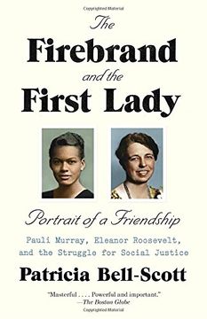 portada The Firebrand and the First Lady: Portrait of a Friendship: Pauli Murray, Eleanor Roosevelt, and the Struggle for Social Justice (en Inglés)