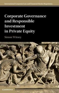 portada Corporate Governance and Responsible Investment in Private Equity (International Corporate law and Financial Market Regulation) (in English)